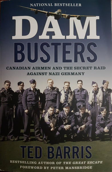Dam Busters (by Ted Barris)