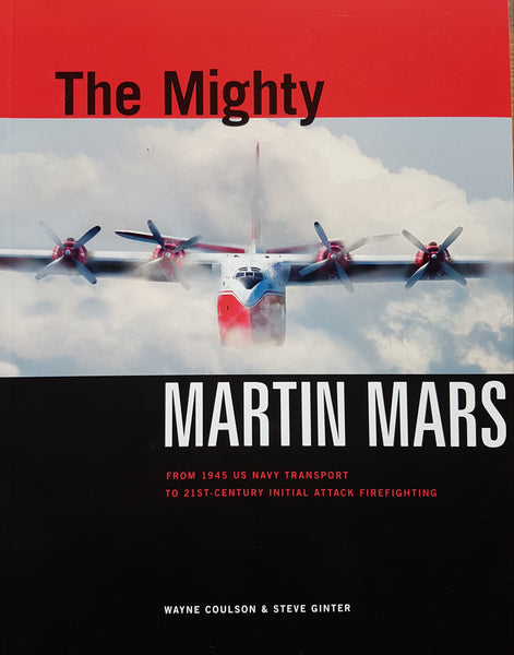 The Mighty Martin Mars (by Wayne Coulson & Steve Ginter)