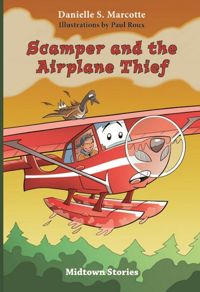 Scamper and the Airplane Thief (by Danielle Marcotte)