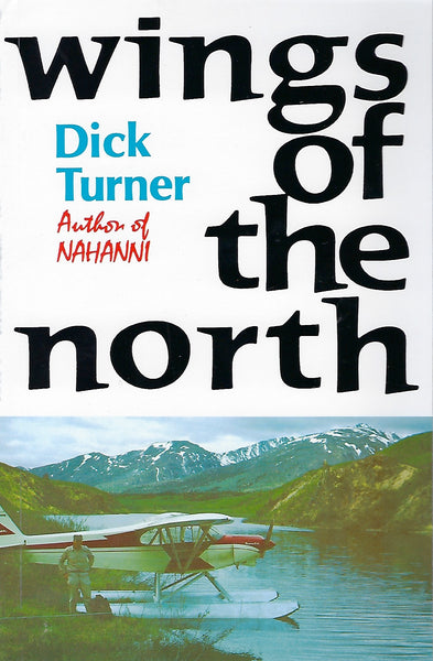 Wings of the North (by Dick Turner)