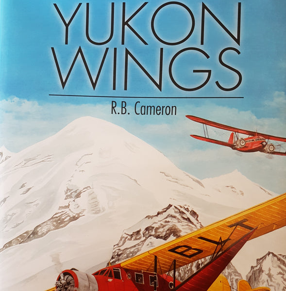 Yukon Wings (by R. B. Cameron)