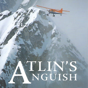 Atlin’s Anguish (by Brendan Lillis)