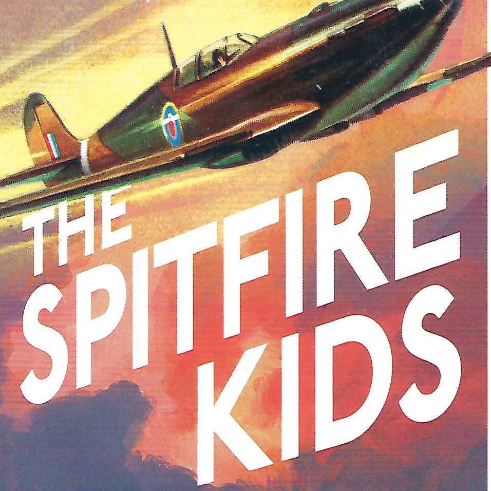 The Spitfire Kids (by Alasdair Cross)