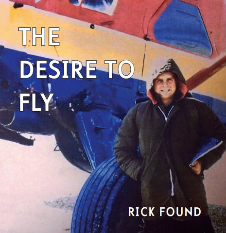 The Desire to Fly (by S.R. (Rick) Found)