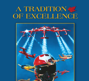 A Tradition of Excellence (by LtCol (Ret’d) Dan Dempsey)