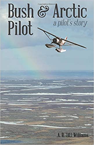 Bush & Arctic Pilot (by Al Williams)