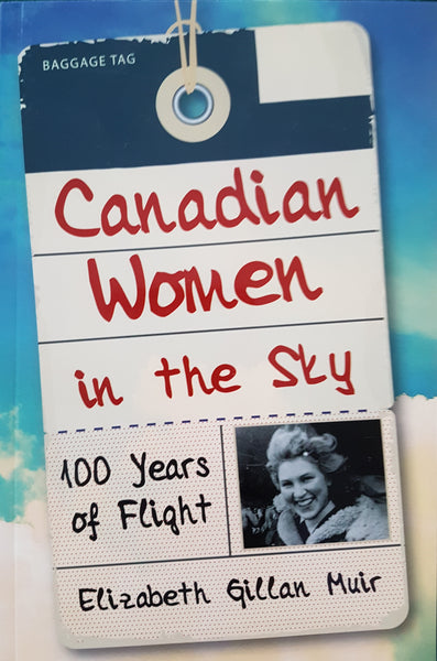 Canadian Women in the Sky (by Elizabeth Gillan Muir)