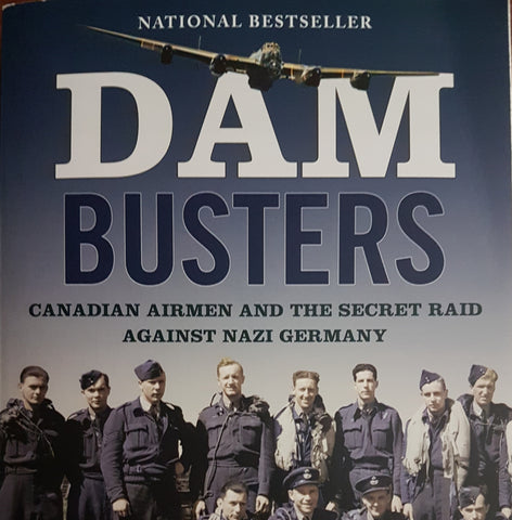 Dam Busters (by Ted Barris)