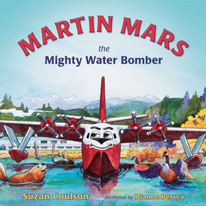 Martin Mars - The Mighty Water Bomber (by Suzan Coulson)