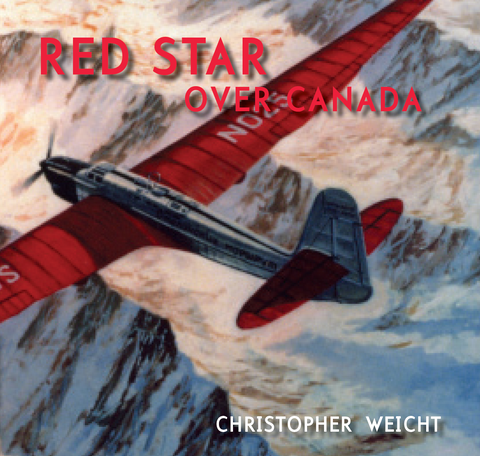 Red Star Over Canada (by Christopher Weicht)