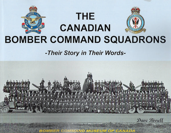 The Canadian Bomber Command Squadrons (by Dave Birrell)