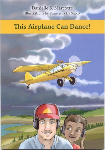 This Airplane Can Dance (by Danielle S Marcotte)
