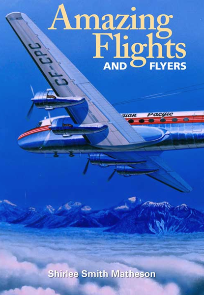 Amazing Flights and Flyers (by Shirlee Smith Matheson)